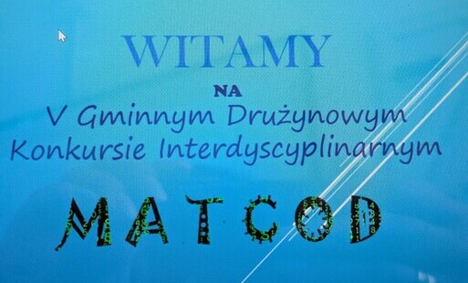 V Gminny Interdyscyplinarny Konkurs Drużynowy „MATCOD"